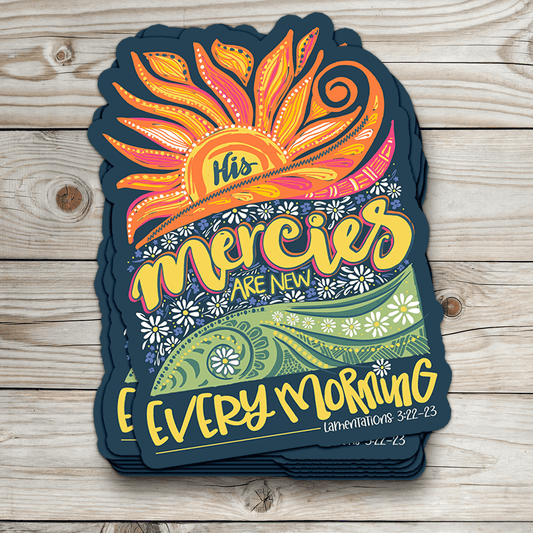 His Mercies Are New Sticker