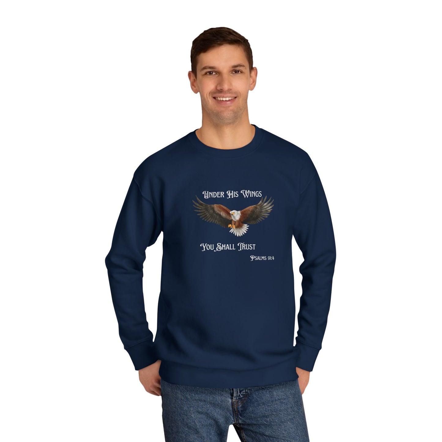 Faith Eagle Sweatshirt — "Under His Wings You Shall Trust" Crewneck