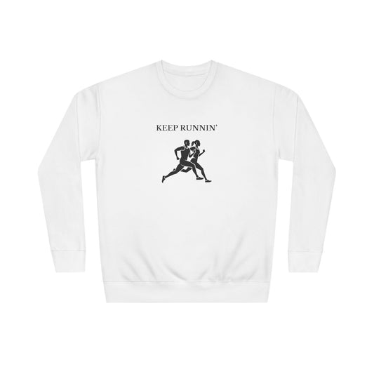 Keep Runnin' Sweatshirt — Inspirational Running Crewneck with Motivational Back Quote