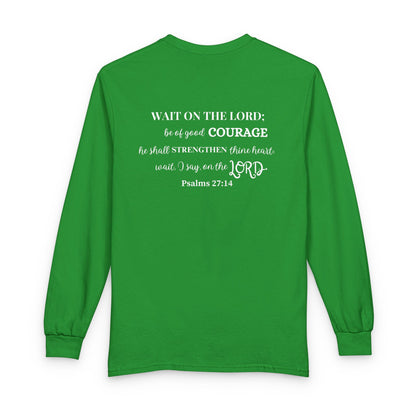 Wait in Strength Long Sleeve Tee — Christian Scripture Psalms 27:14 Faith Shirt