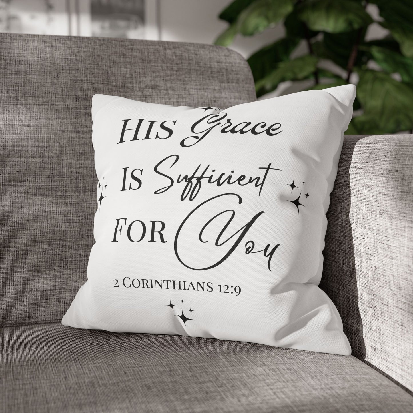 His Grace Is Sufficient Square Pillow Cover — Christian Scripture 2 Corinthians 12:9 Decorative Throw Pillowcase