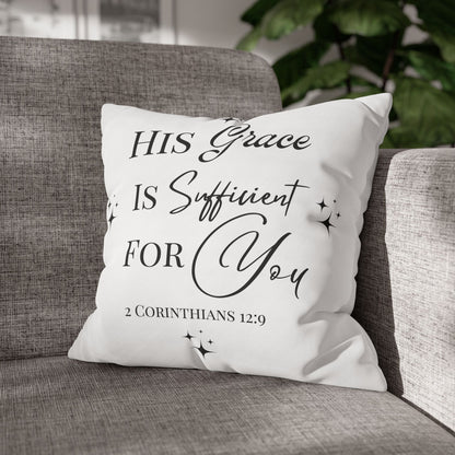 His Grace Is Sufficient Square Pillow Cover — Christian Scripture 2 Corinthians 12:9 Decorative Throw Pillowcase