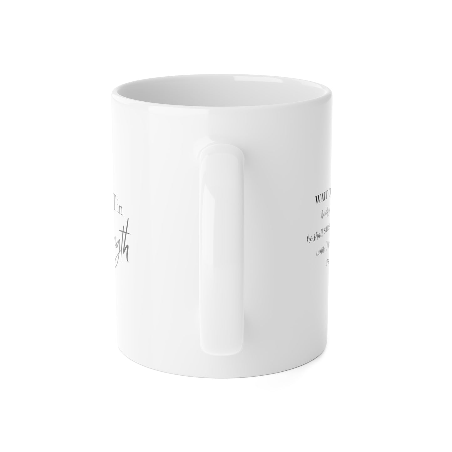 Inspirational Faith Mug — "Wait on the Lord: Be of Good Courage" Psalm 27:14 Ceramic Coffee Cup
