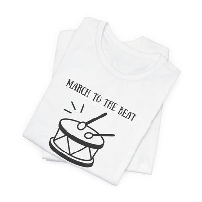 March to the Beat of Jesus' Drum T-Shirt — John 6:38 Christian Music Tee
