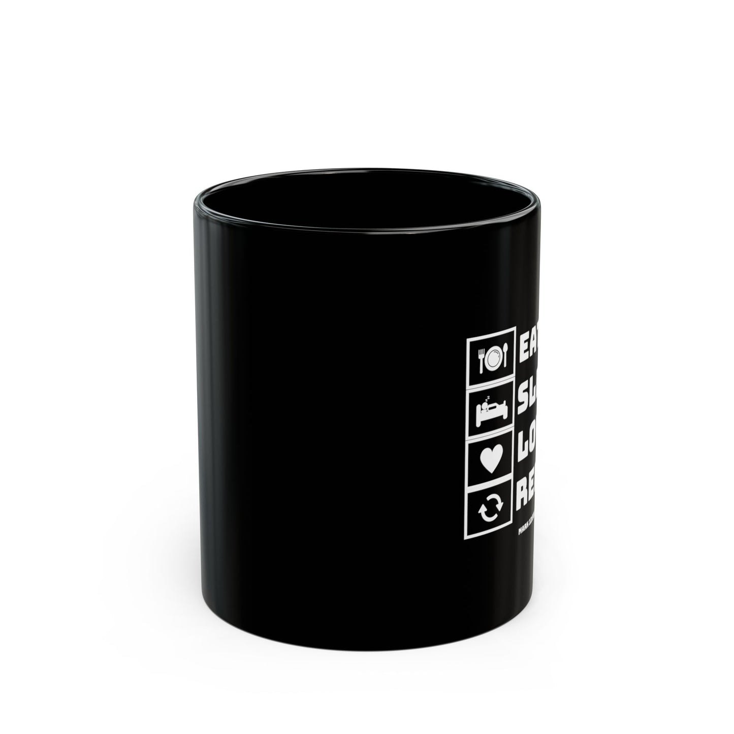 Eat Sleep Love Repeat Mug — Black Ceramic Coffee Cup (11oz/15oz)