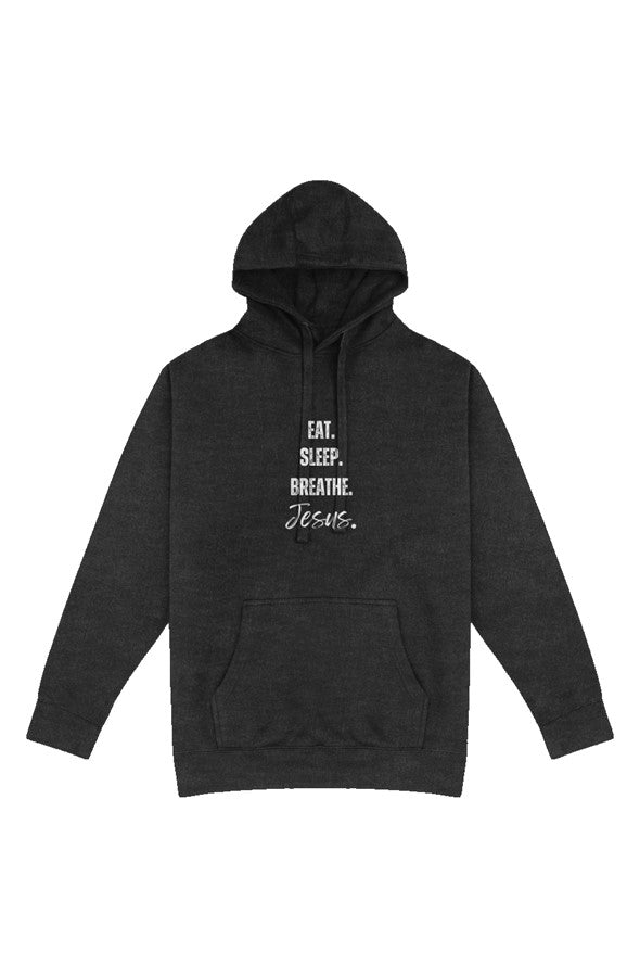 Eat, Sleep, Breathe Jesus Christian Hoodie