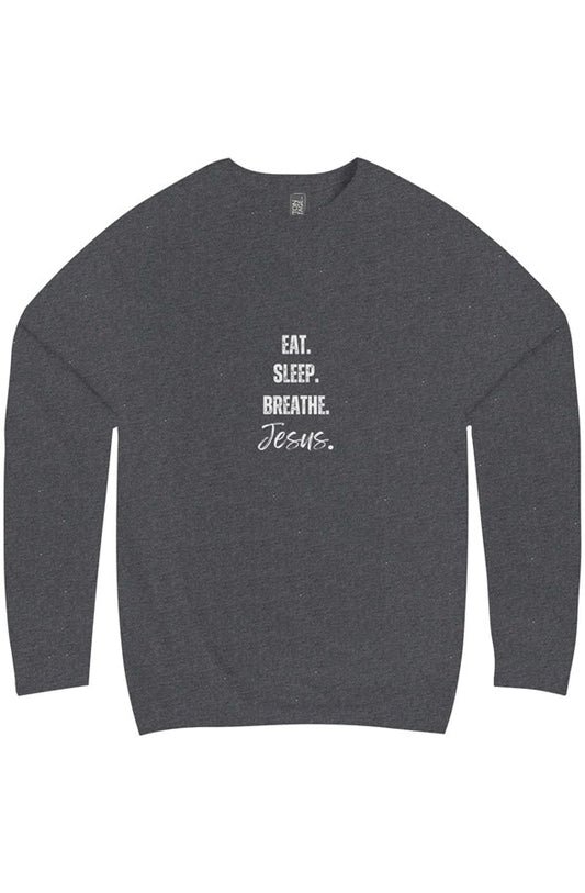 Eat, Sleep, Breathe (Jesus) Christian Sweatshirt