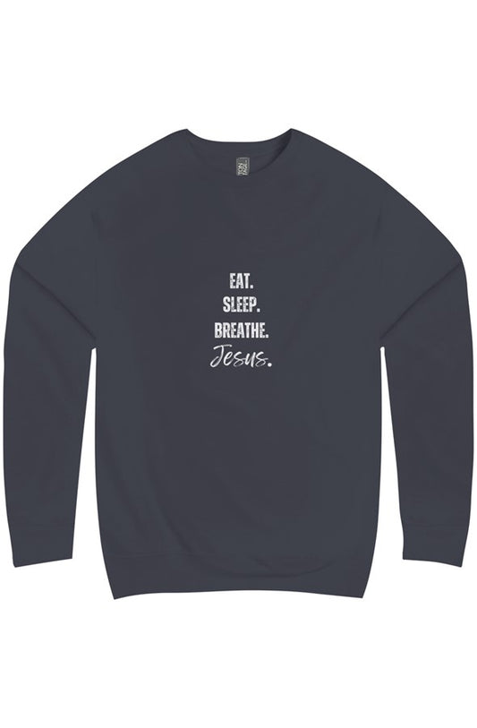 Eat, Sleep, Breathe (Jesus) Christian Sweatshirt