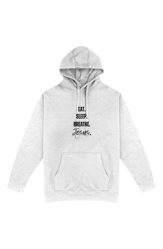 Eat, Sleep, Breathe Jesus Christian Hoodie