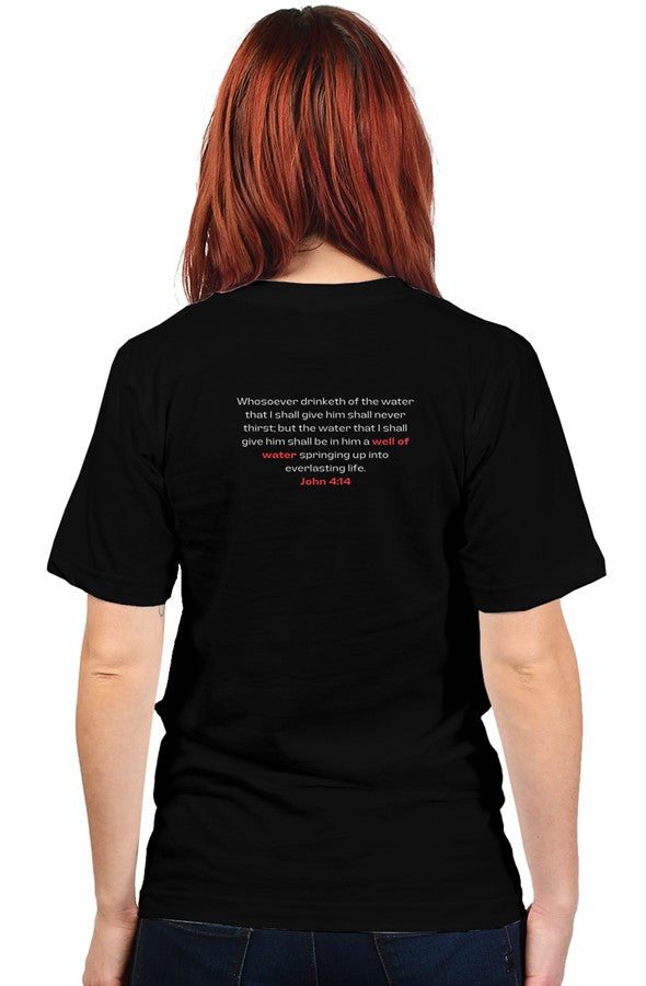 unisex t shirt NEED WATER