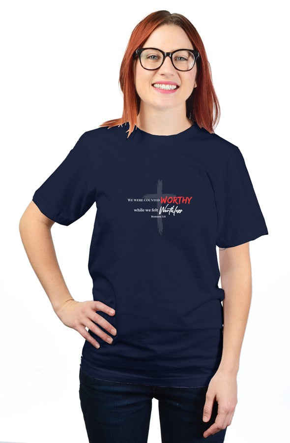 unisex t shirt WORTHY