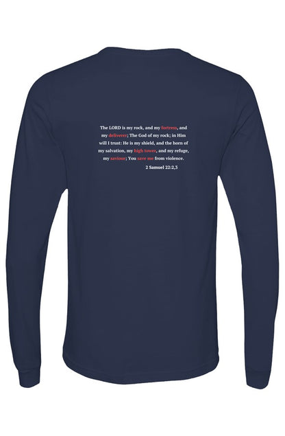 Bella Canvas Long Sleeve T Shirt Lord my fortress