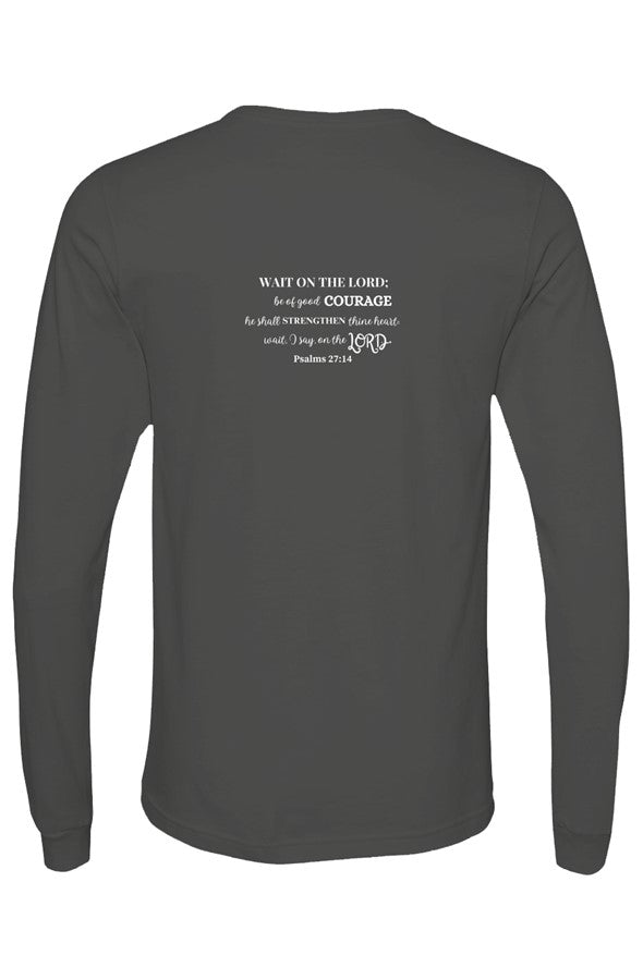 Bella Canvas Long Sleeve T Shirt wait in strength