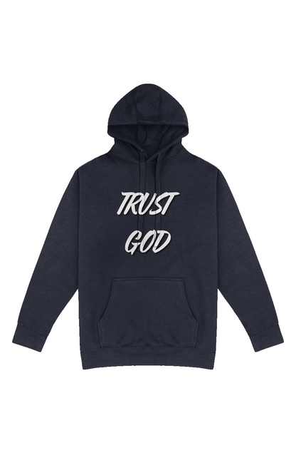 Trust God Hoodie