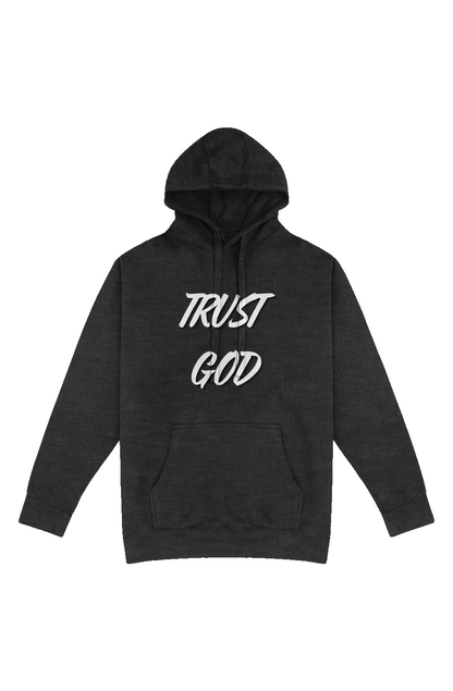 Trust God Hoodie