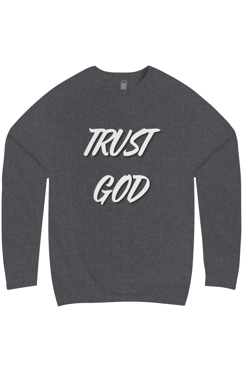 Trust God Christian Sweatshirt