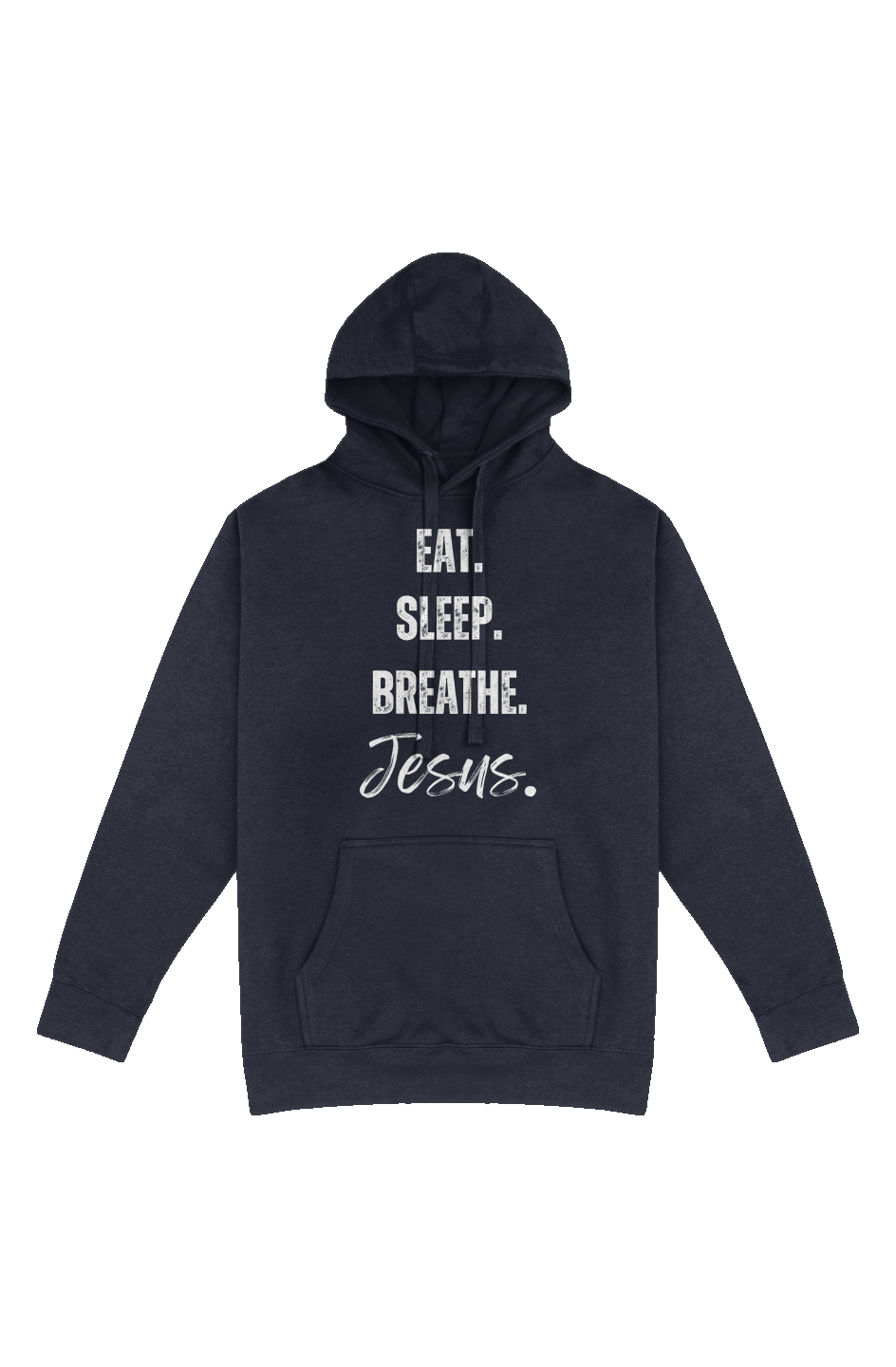 Eat, Sleep, Breathe (Jesus) Christian Hoodie