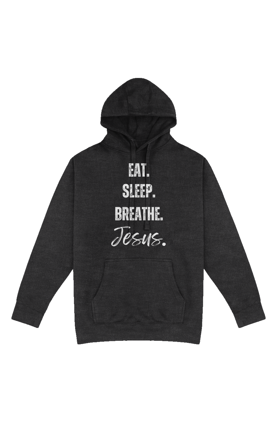 Eat, Sleep, Breathe (Jesus) Christian Hoodie