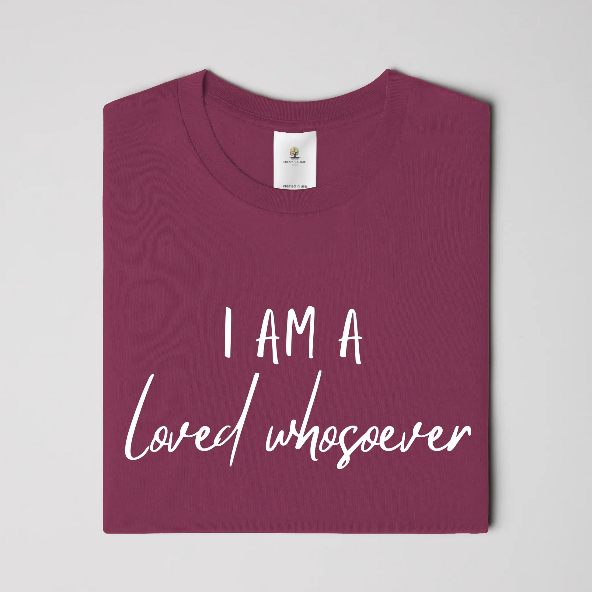 Loved Whosever Christian T-Shirt