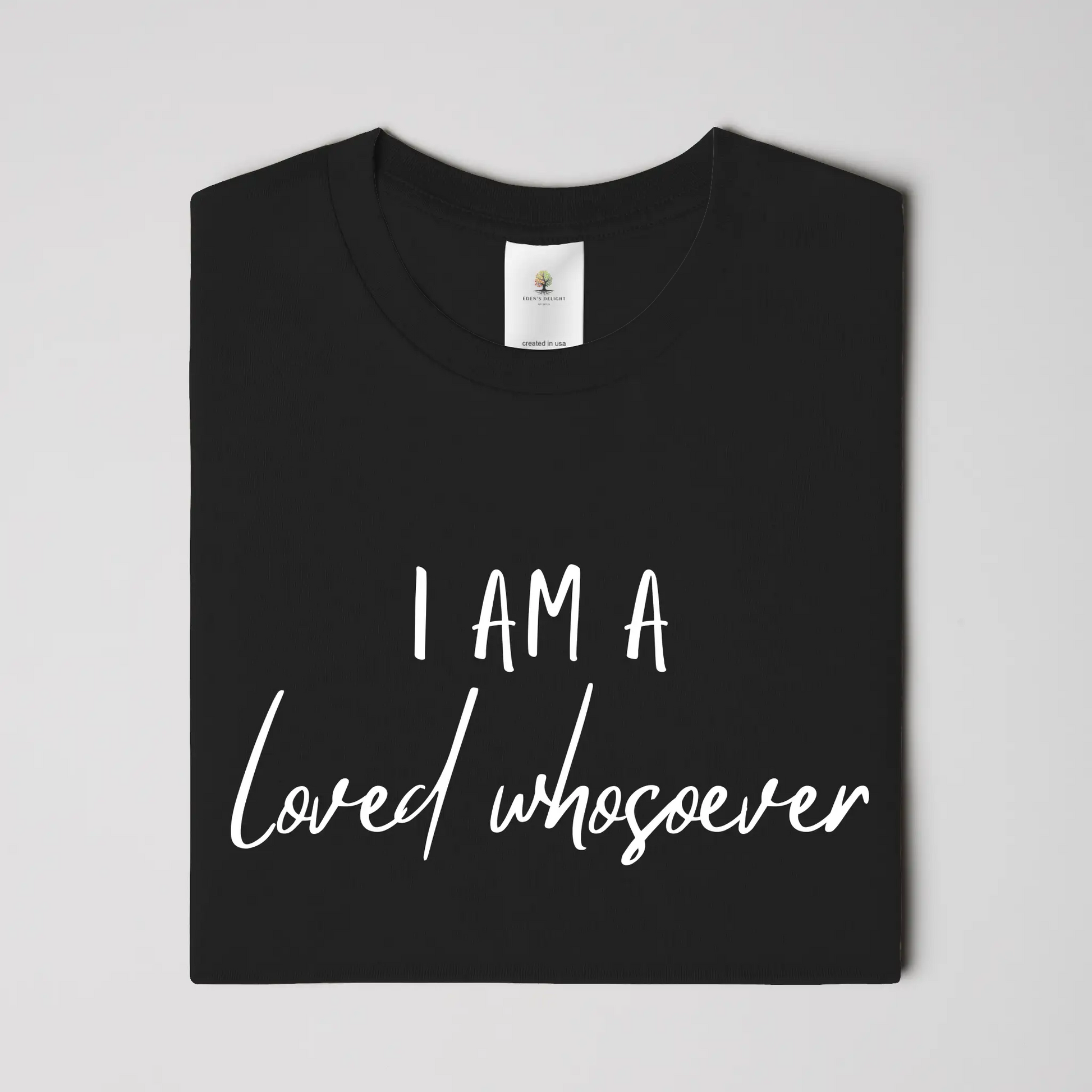 Loved Whosever Christian T-Shirt
