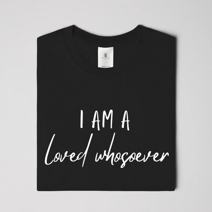 Loved Whosever Christian T-Shirt