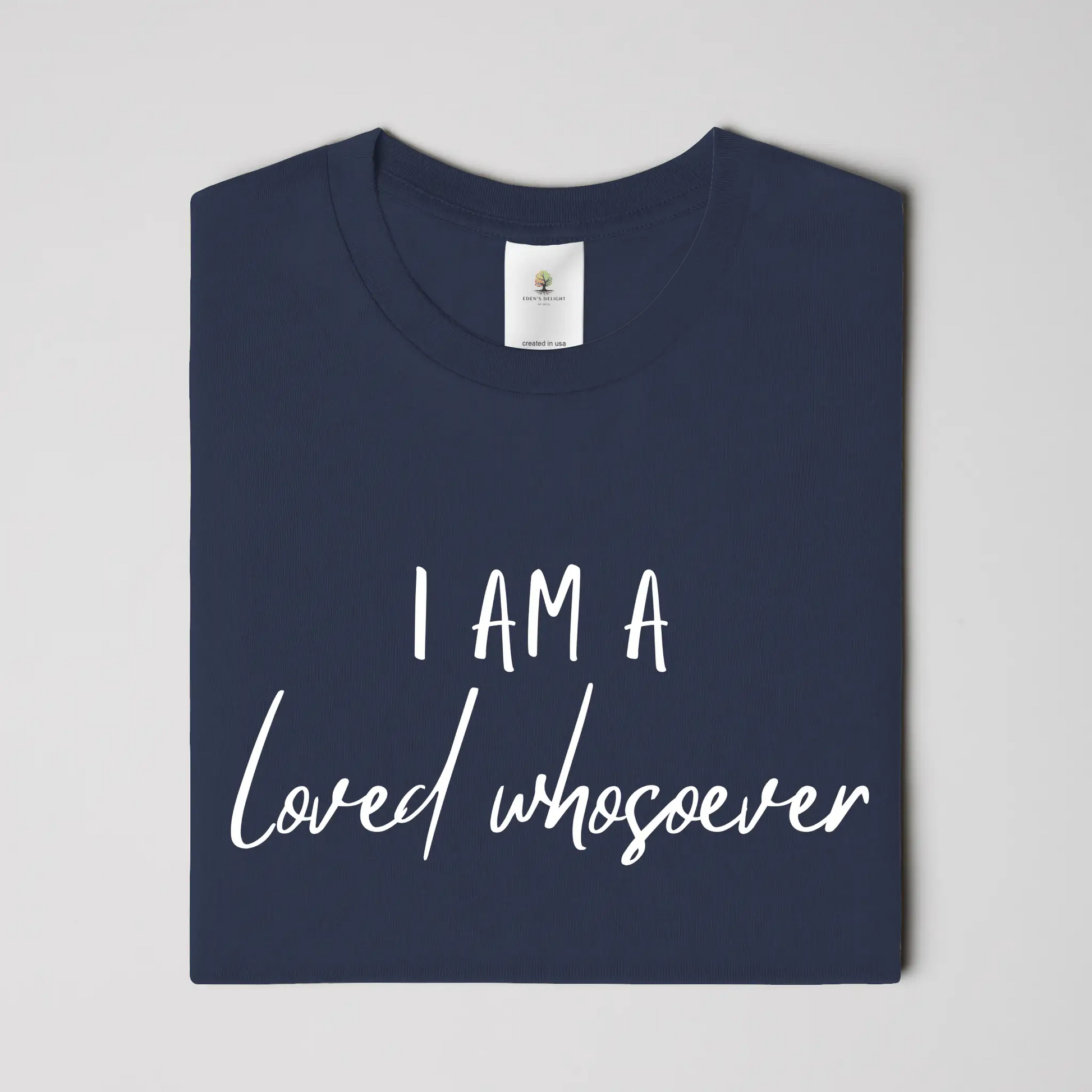 Loved Whosever Christian T-Shirt