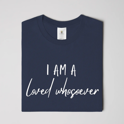 Loved Whosever Christian T-Shirt