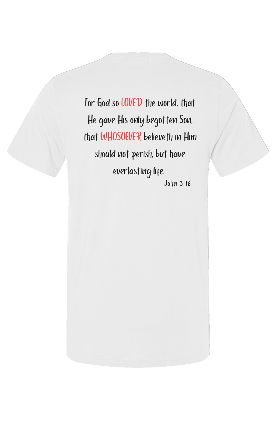 Loved Whosever Christian T-Shirt