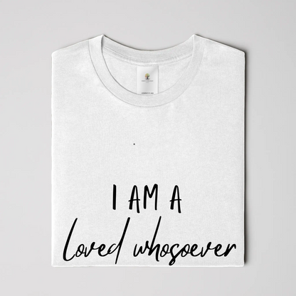 Loved Whosever Christian T-Shirt