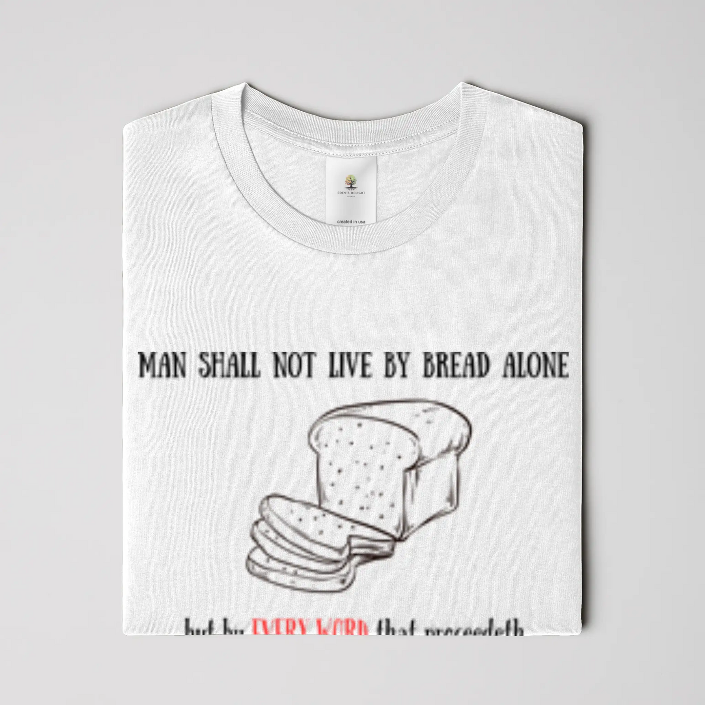 Every Word Christian T-Shirt