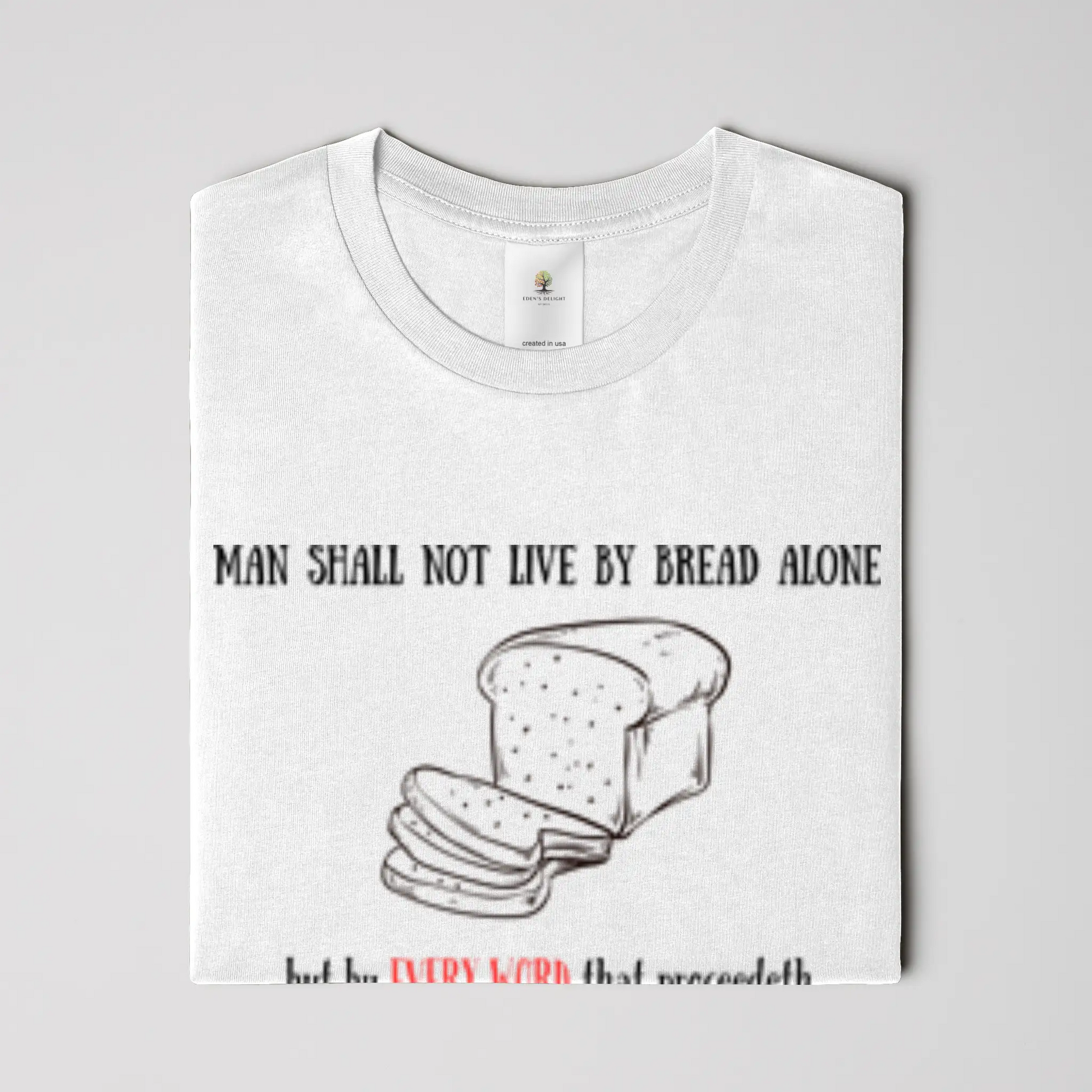 Every Word Christian T-Shirt