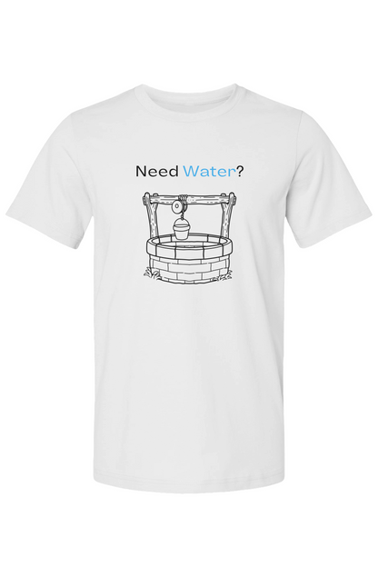 Need Water Christian T-Shirt