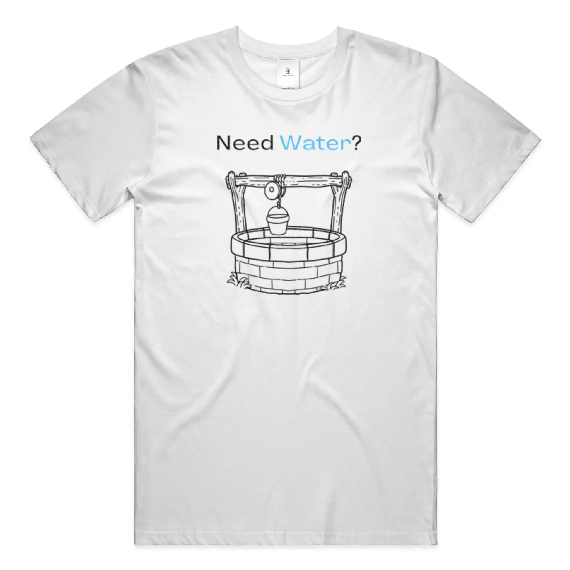 Need Water Christian T-Shirt