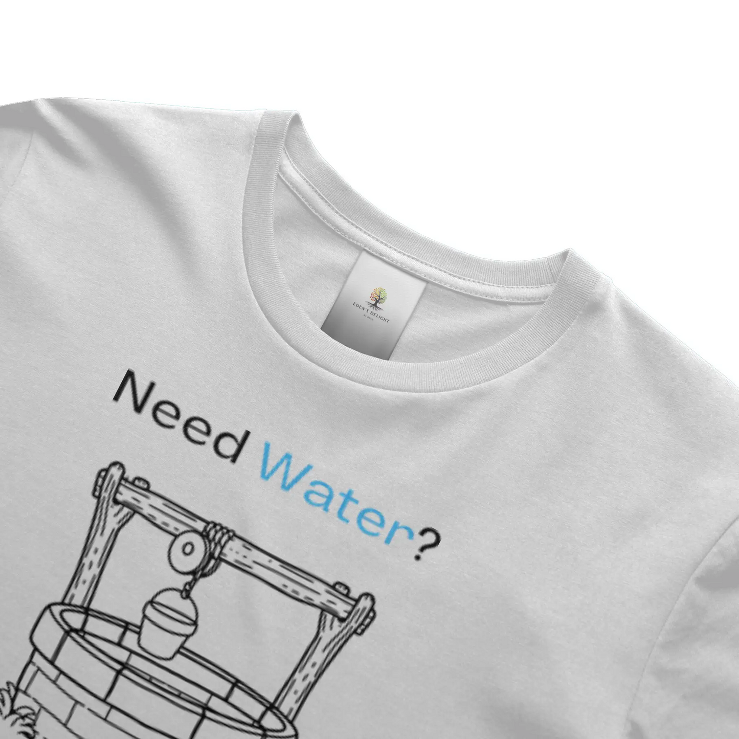 Need Water Christian T-Shirt