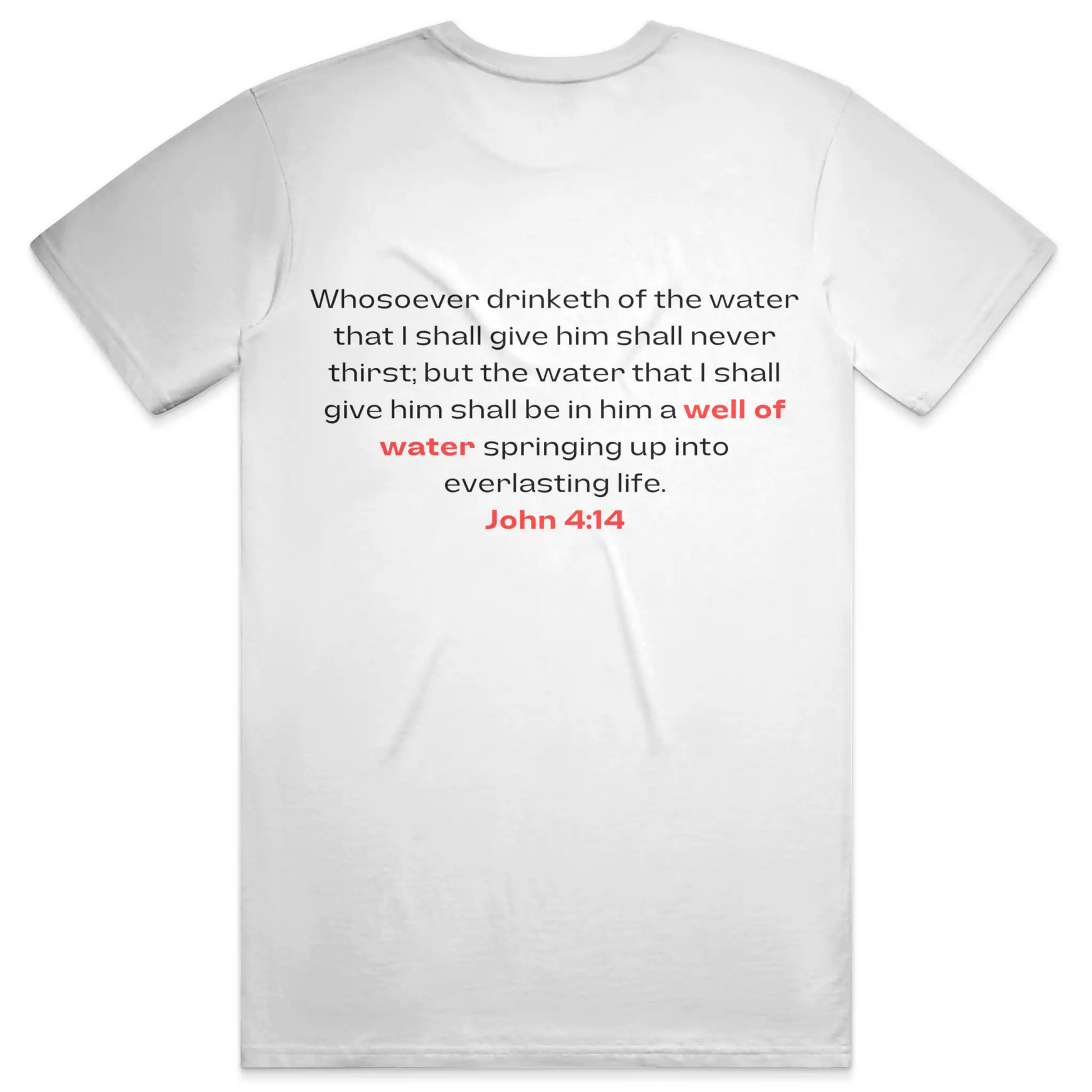 Need Water Christian T-Shirt