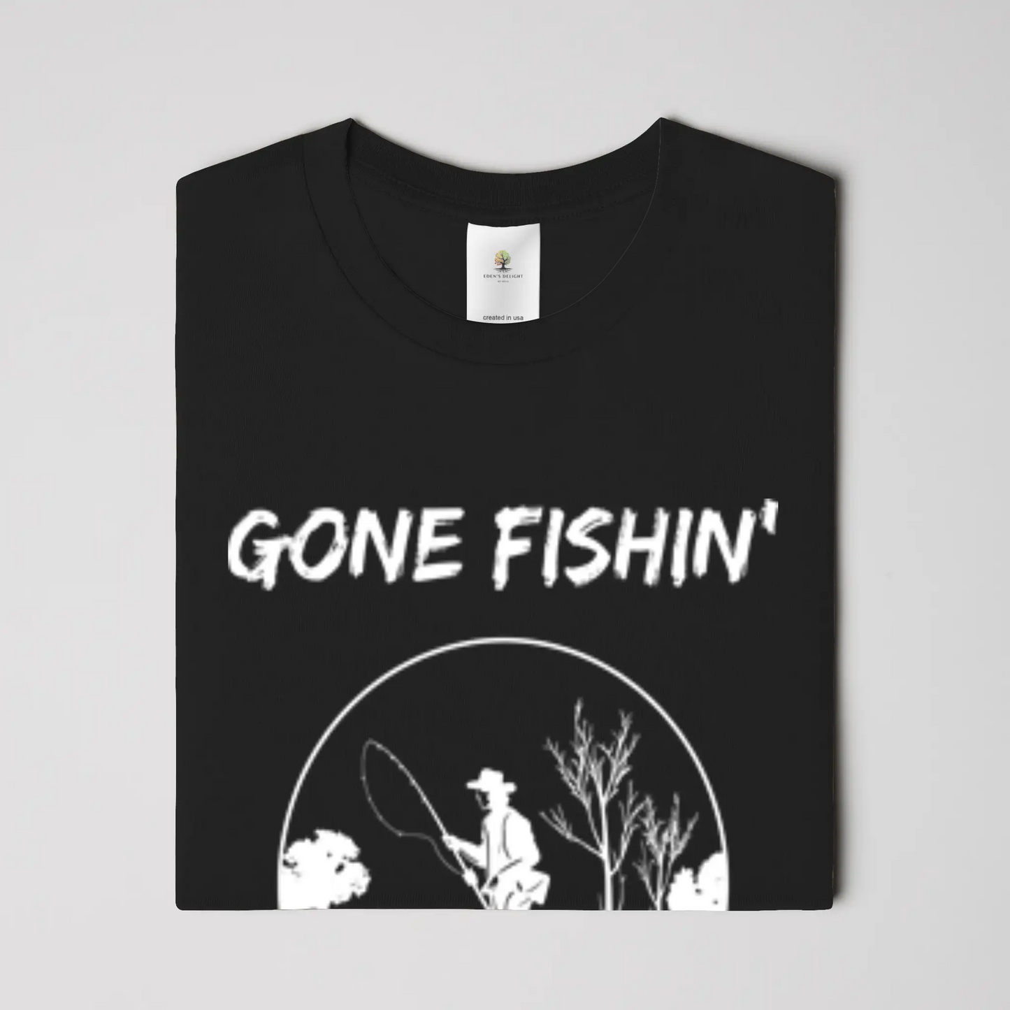 Gone Fishin’ Christian T-Shirt