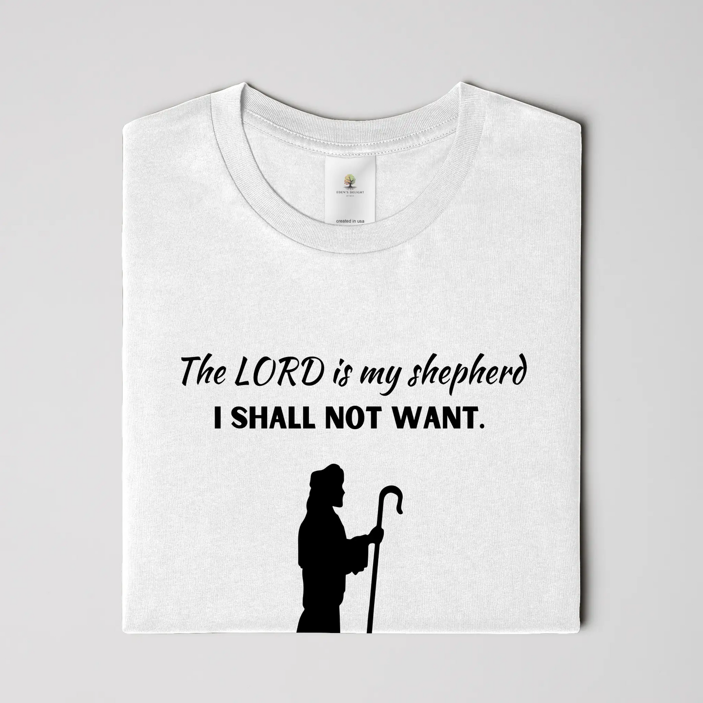 Lord is My Shepherd Christian T-Shirt