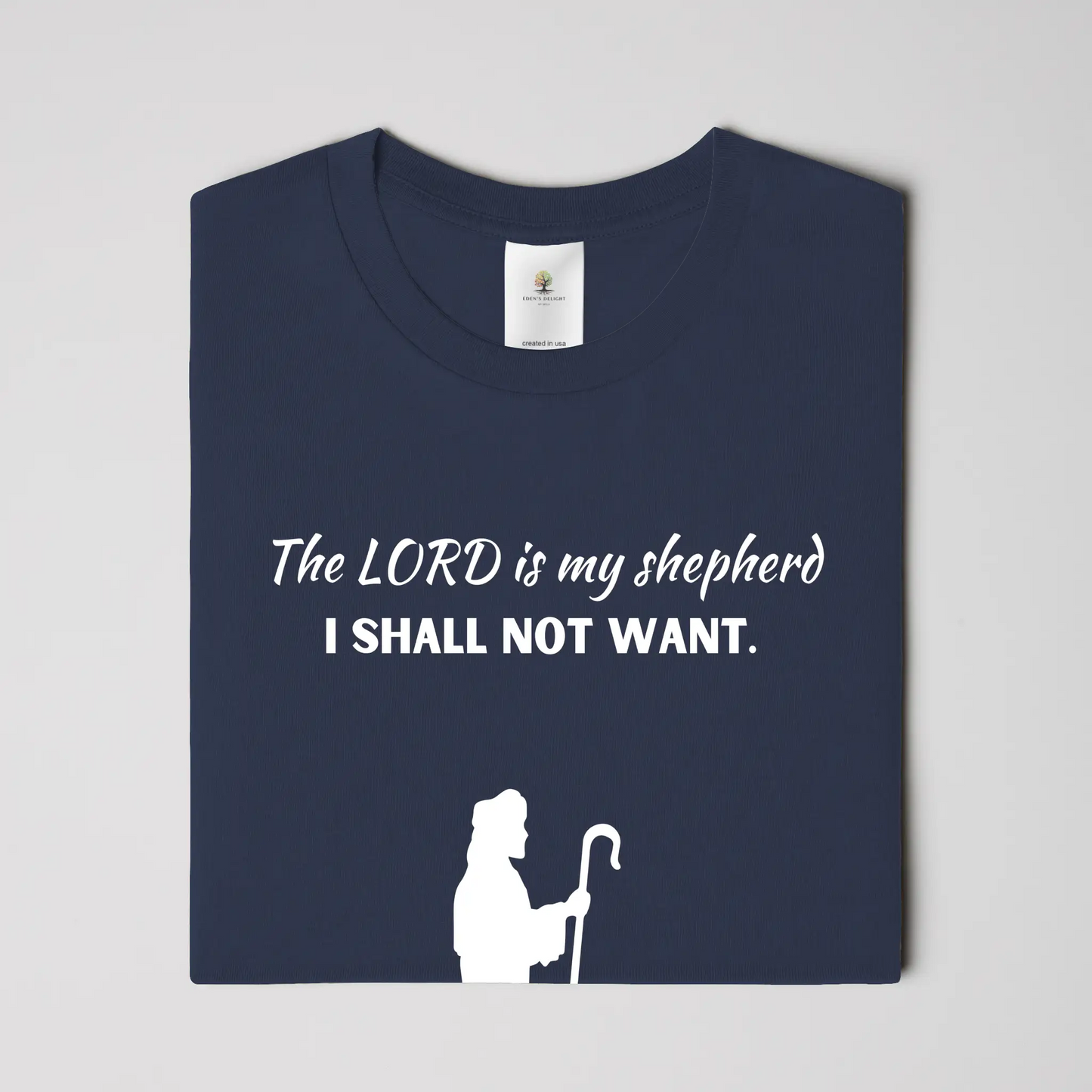 Lord is My Shepherd Christian T-Shirt