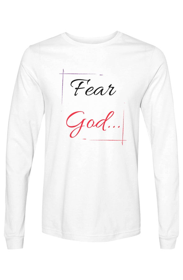 Christian long sleeve shirts with Fear God faith-inspired graphic design