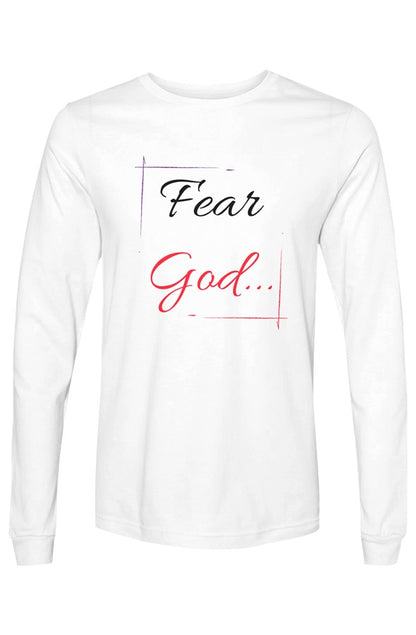 Christian long sleeve shirts with Fear God faith-inspired graphic design