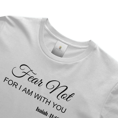 Fear Not Christian  T- Shirt