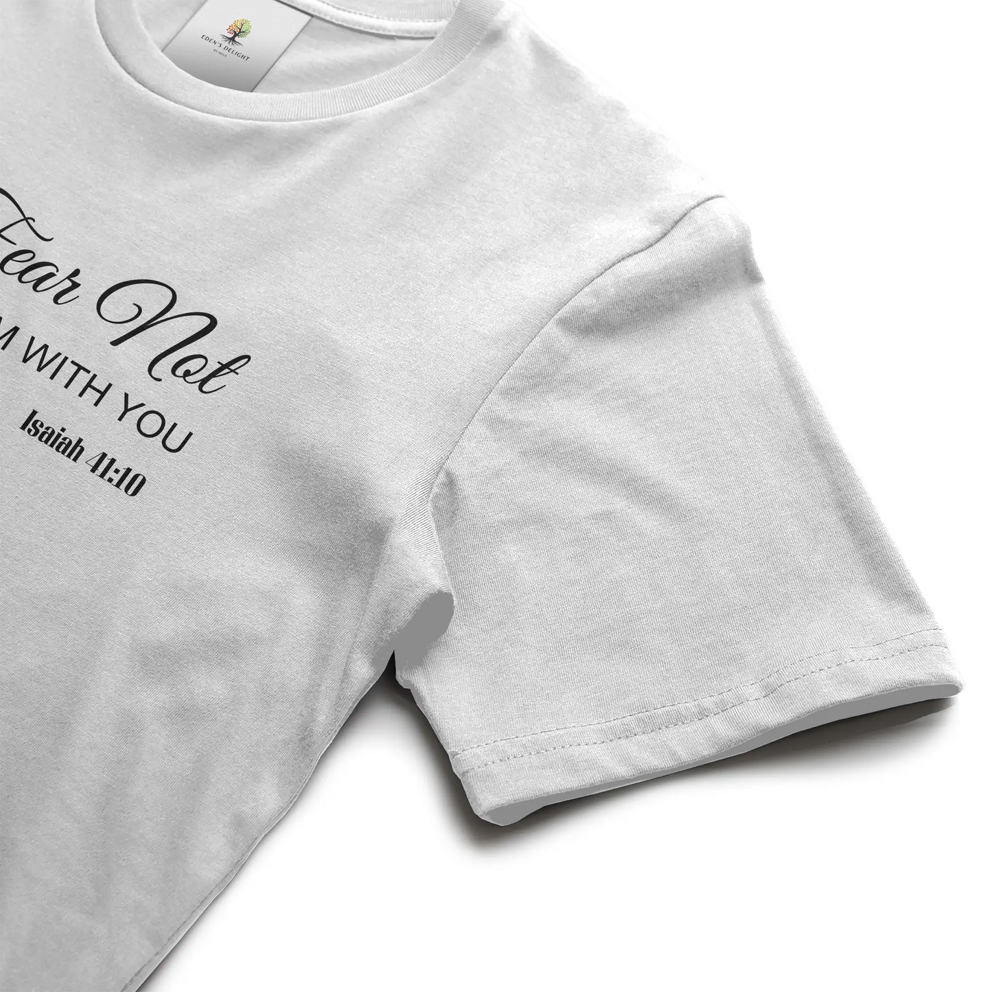 Fear Not Christian  T- Shirt