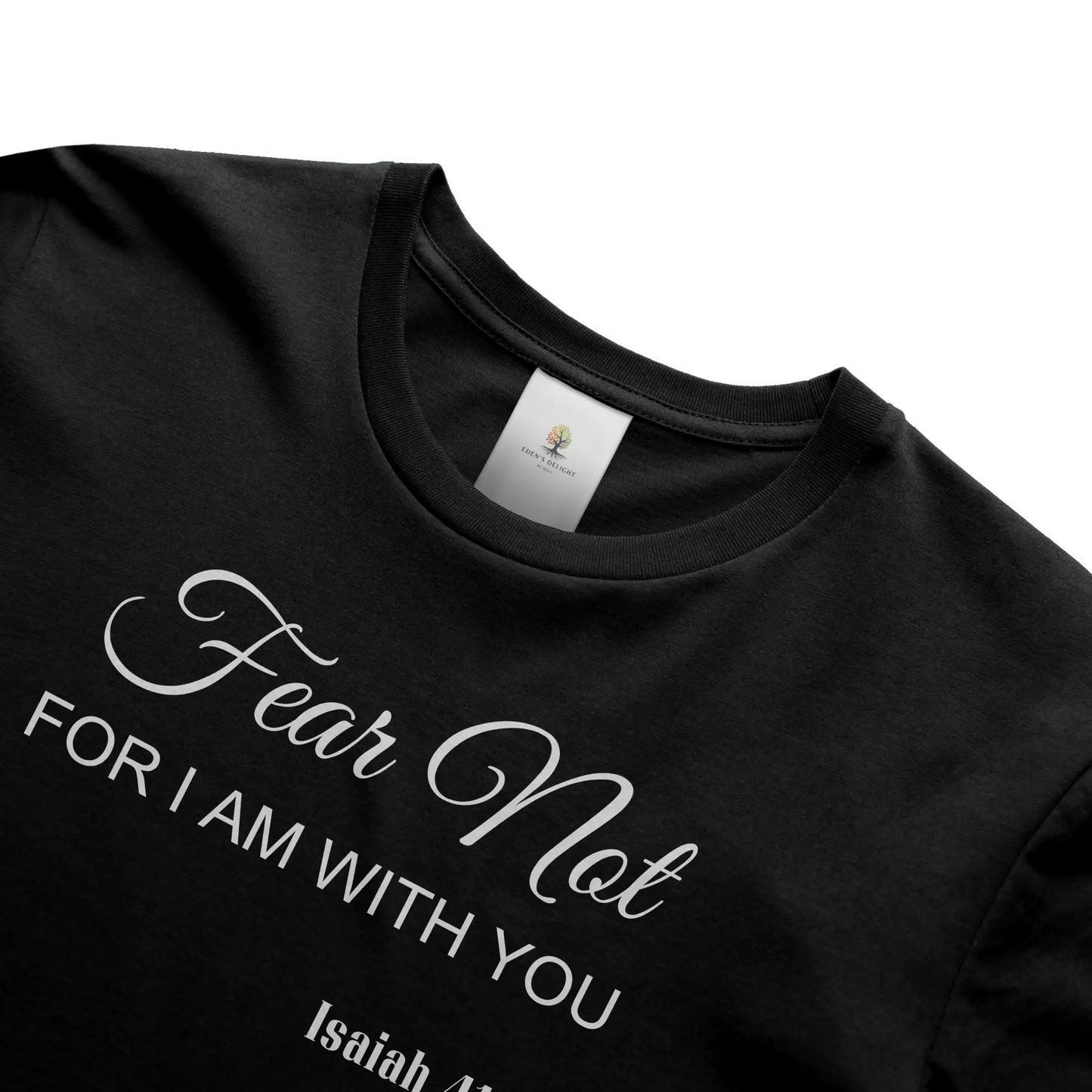 Fear Not Christian  T- Shirt