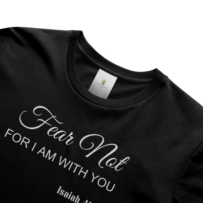 Fear Not Christian  T- Shirt