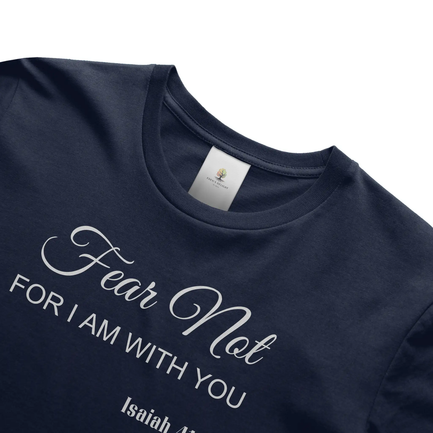 Fear Not Christian  T- Shirt