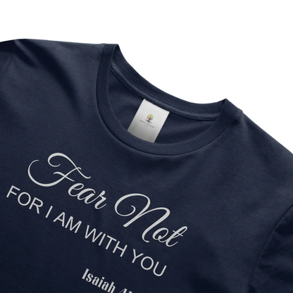 Fear Not Christian  T- Shirt