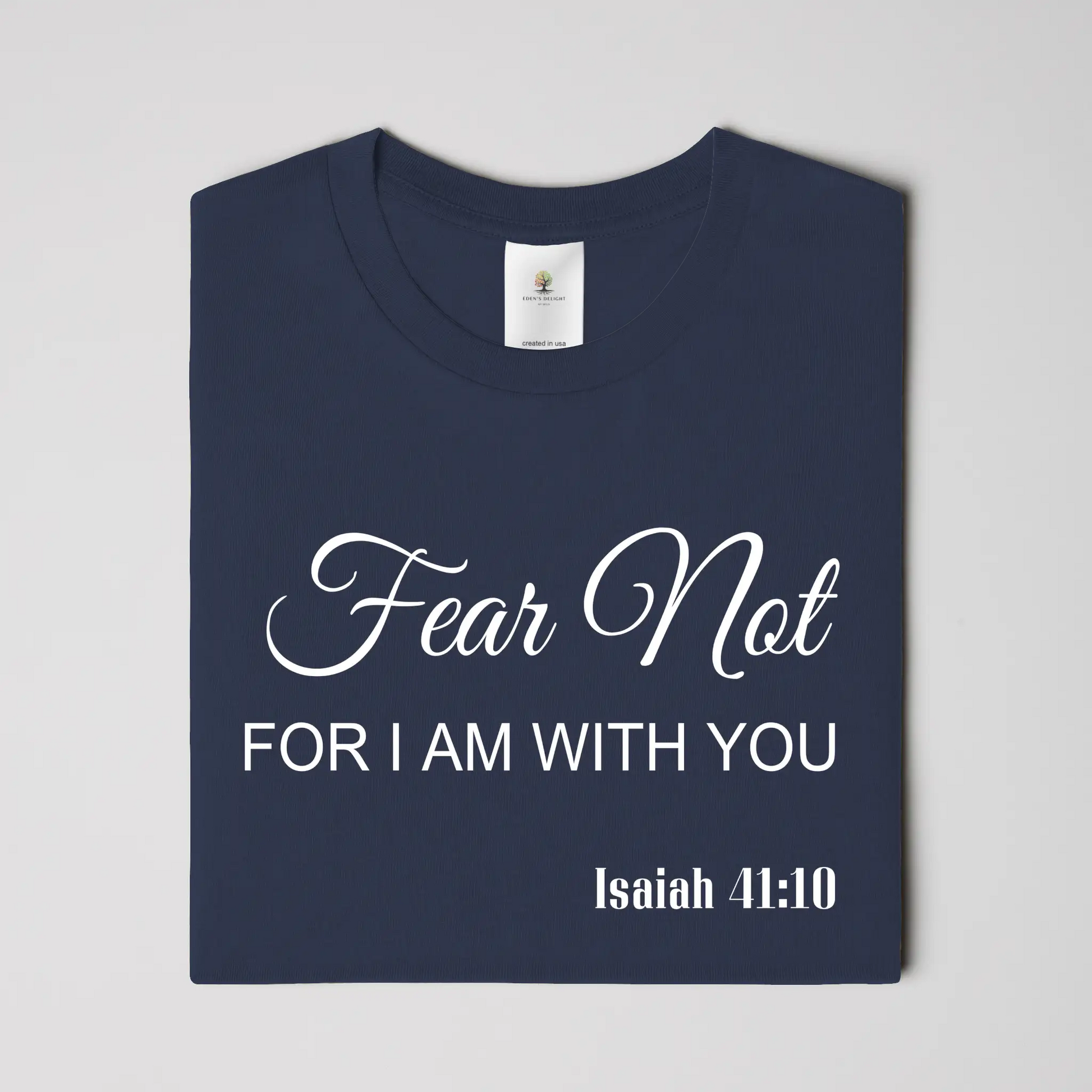 Fear Not Christian  T- Shirt