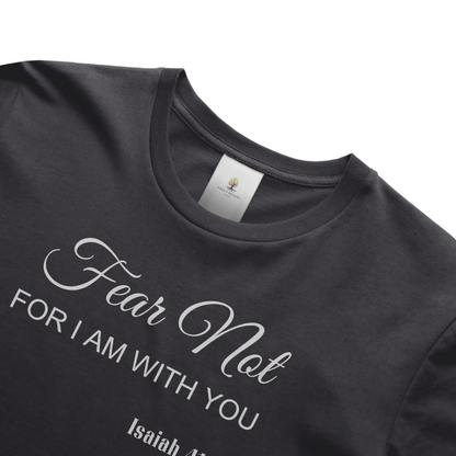 Fear Not Christian  T- Shirt