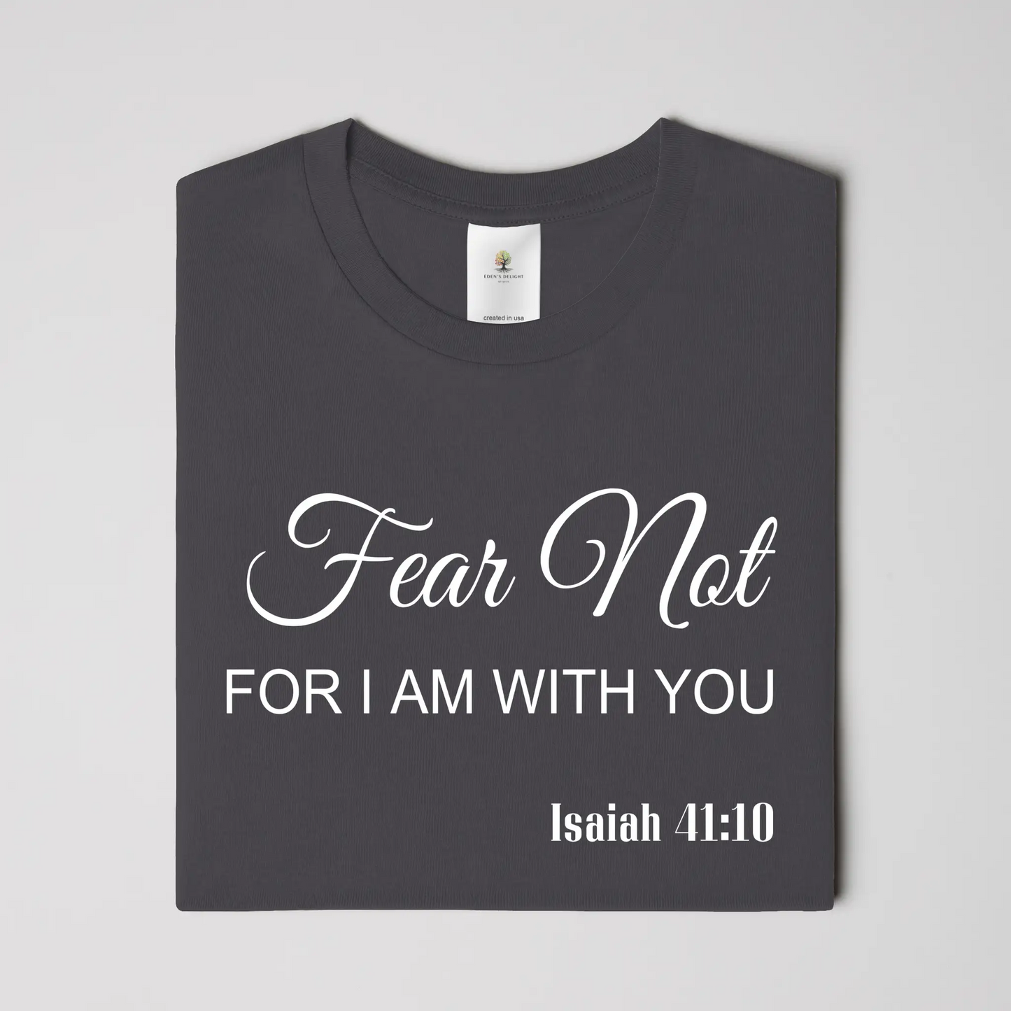 Fear Not Christian  T- Shirt