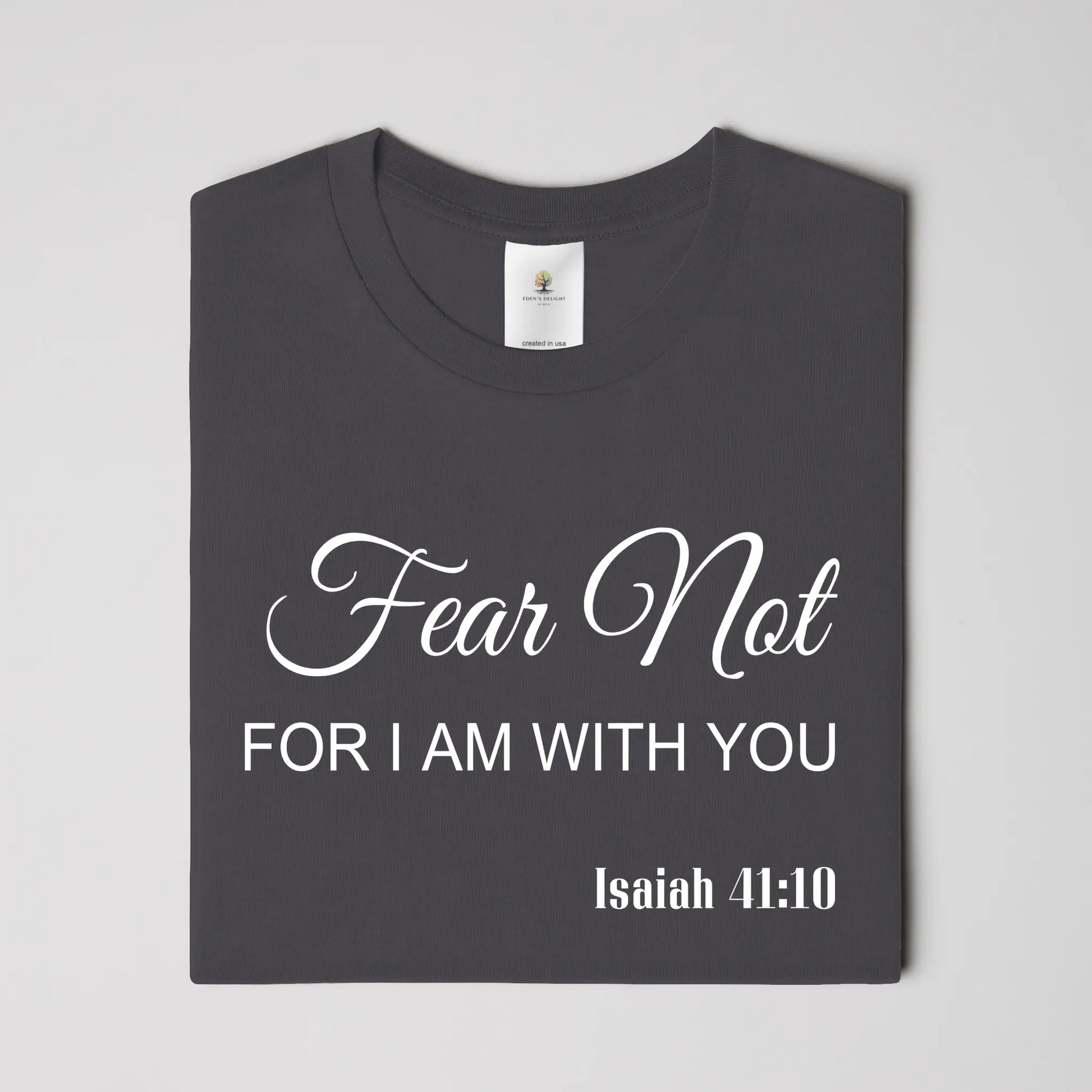Fear Not Christian  T- Shirt